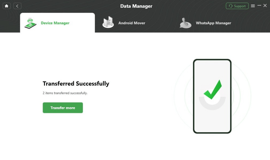 Interface du gestionnaire de données montrant une confirmation de transfert réussie avec la vérification verte et une option pour transférer plus d'éléments.